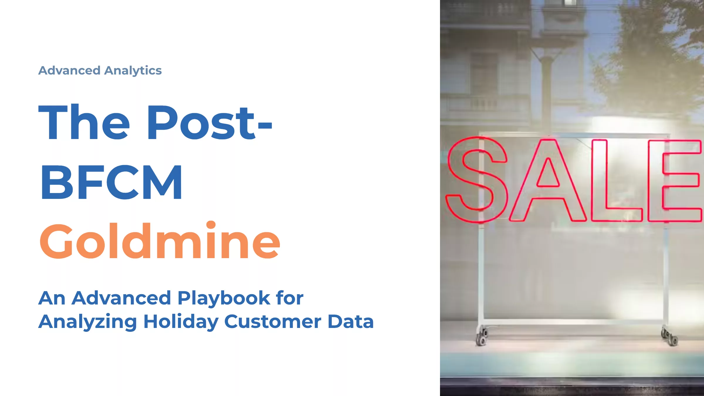 The Post-BFCM Goldmine: An Advanced Playbook for Analyzing Holiday Customer Data
