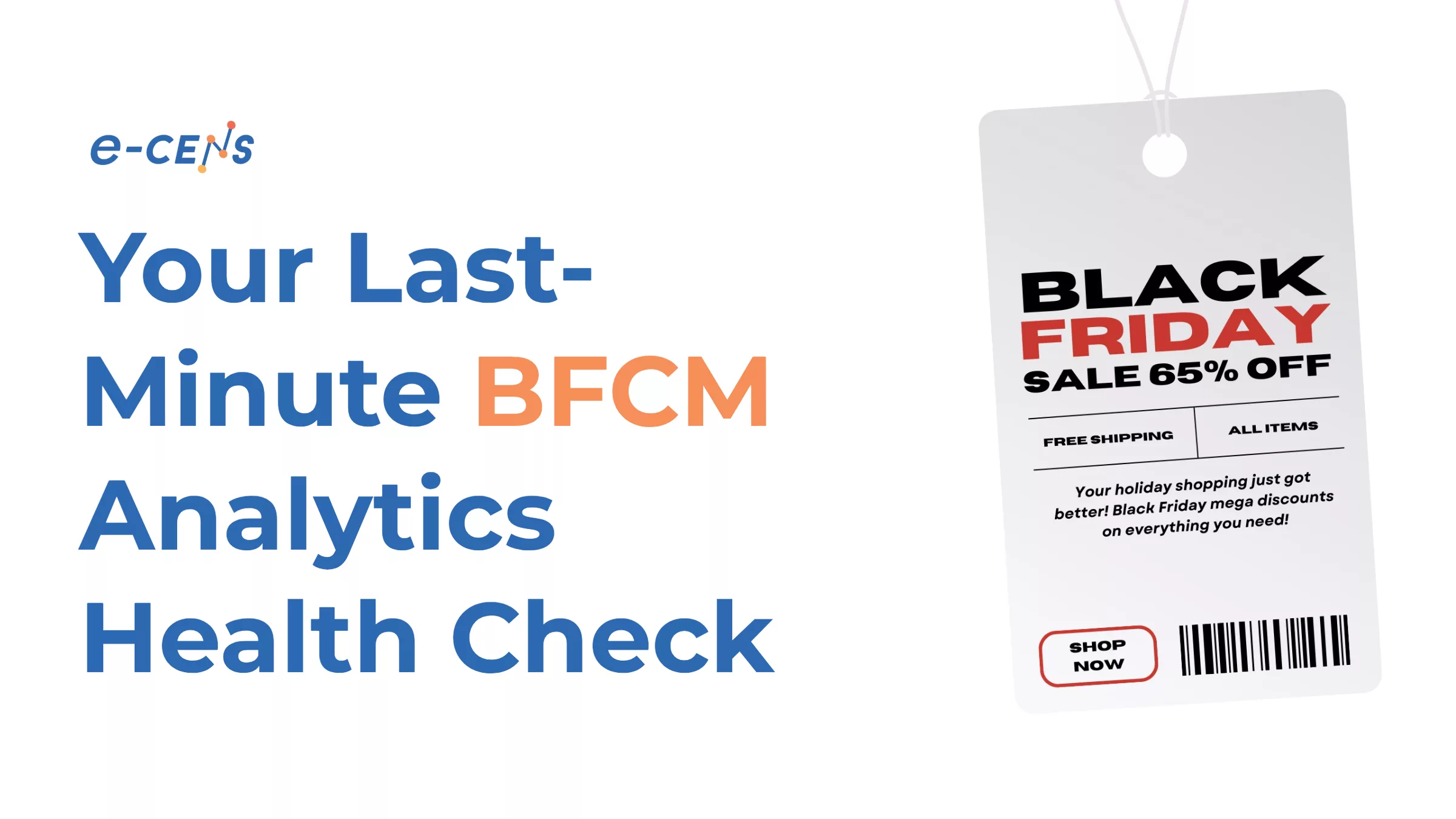 Your Last Minute BFCM Analytics Health Check Our Blog